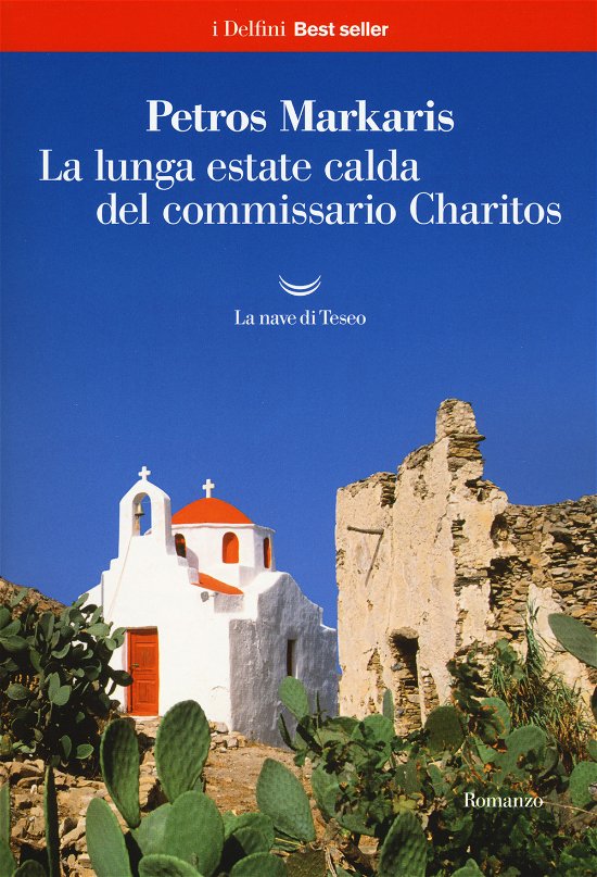 Cover for Petros Markaris · La Lunga Estate Calda Del Commissario Charitos (Bok)