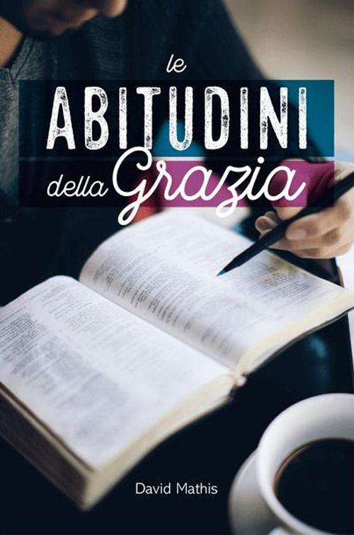 Cover for David Mathis · Le Abitudini Della Grazia (Book)