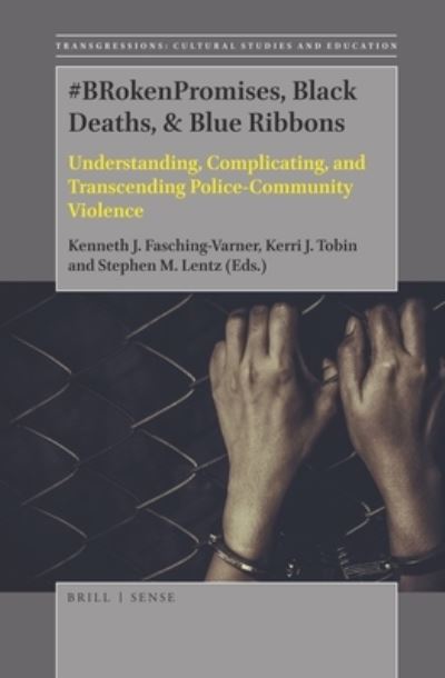 Cover for Kenneth Fasching-Varner · #BRokenPromises, Black Deaths, &amp; Blue Ribbons (Hardcover Book) (2018)