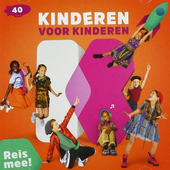 Deel 40 Reis Mee! - Kinderen Voor Kinderen - Musik - VARA - 9789063014728 - 20. September 2019