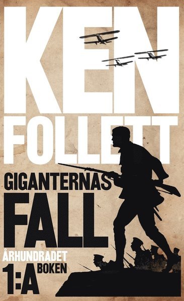 Giganternas fall: Giganternas fall - Ken Follett - Bøger - Albert Bonniers Förlag - 9789100142728 - 22. september 2014