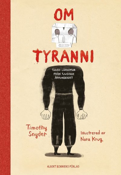 Cover for Timothy Snyder · Om tyranni : tjugo lärdomar från det tjugonde århundradet (grafisk utgåva) (Innbunden bok) (2022)
