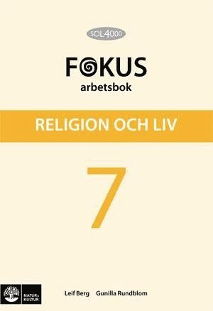 Cover for Gunilla Rundblom · SOL 4000: SOL 4000 Religion och liv 7 Fokus Arbetsbok (Buch) (2012)