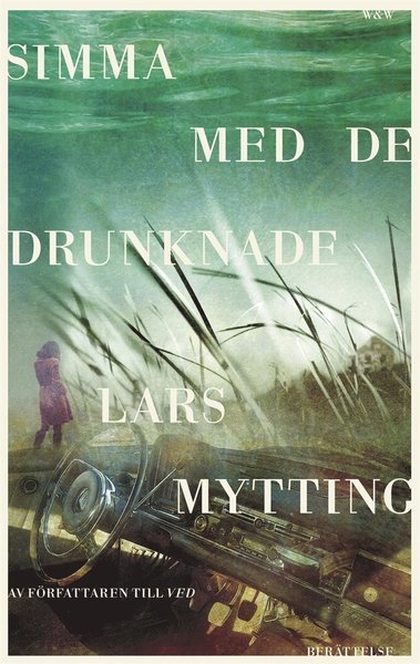 Cover for Lars Mytting · Simma med de drunknade (ePUB) (2015)
