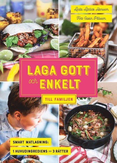 Cover for Linda Letelier Hansson · Laga gott och enkelt till familjen (Hardcover Book) (2022)