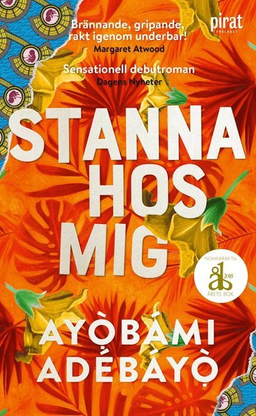 Cover for Ayobami Adebayo · Stanna hos mig (Paperback Bog) (2018)