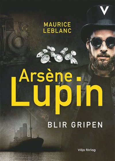 Cover for Maurice Leblanc · Arsène Lupin blir gripen (Audiobook (MP3)) [Ned edition] (2022)