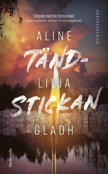 Örbyhusserien: Tändstickan - Aline Lilja Gladh - Books - Modernista - 9789180230728 - August 12, 2021