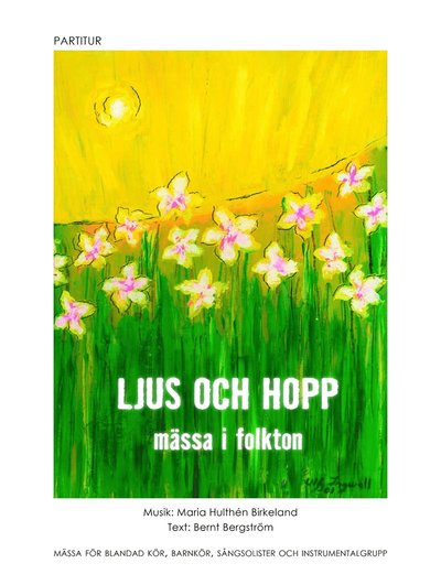 Cover for Bernt Bergström · Ljus och hopp : mässa i folkton - partitur (Paperback Bog) (2022)