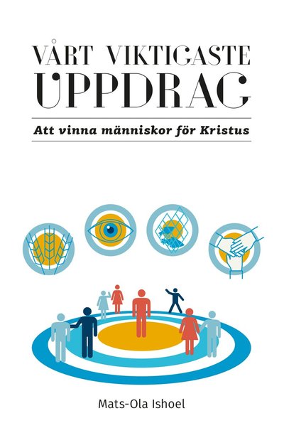 Cover for Mats-Ola Ishoel · Vårt viktigaste uppdrag (Paperback Book) (2023)