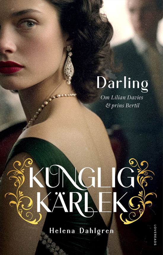 Cover for Helena Dahlgren · Darling : om Lilian Davies och prins Bertil (Inbunden Bok) (2024)