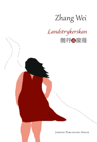 Cover for Wei Zhang · Kinesiska berättarserien: Landstrykerskan (Bound Book) (2015)