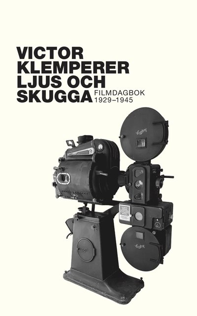 Cover for Victor Klemperer · Ljus och skugga: Filmdagbok 1929-1945 (Paperback Book) (2025)