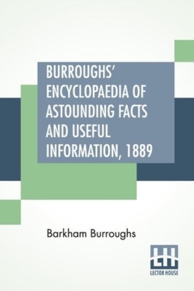 Cover for Barkham Burroughs · Burroughs' Encyclopaedia Of Astounding Facts And Useful Information, 1889 (Paperback Book) (2020)