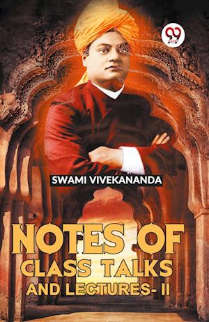 Cover for Swami Vivekananda · Notes of Class Talks and Lectures -II (Paperback Book) (2023)
