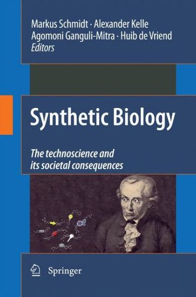 Cover for Markus Schmidt · Synthetic Biology: the technoscience and its societal consequences (Paperback Book) [2010 edition] (2014)