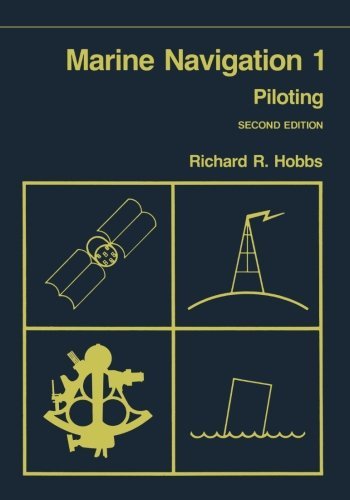 Richard R. Hobbs · Marine Navigation 1 : Piloting - Fundamentals of Naval Science Series (Taschenbuch) [1981 edition] (2012)