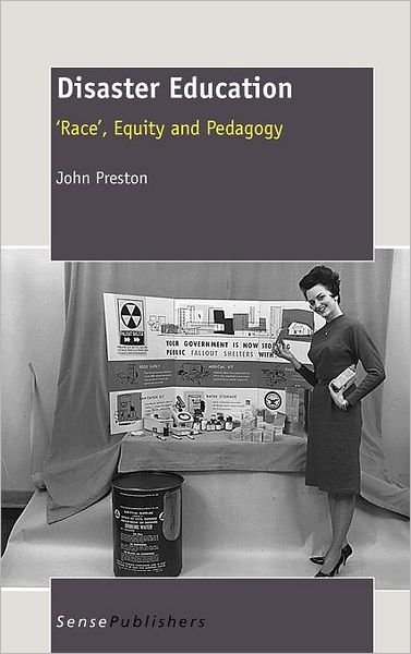 Cover for John Preston · Disaster Education: 'race', Equity and Pedagogy (Innbunden bok) (2012)