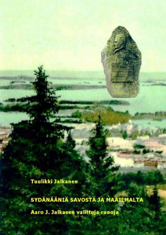 Cover for Jalkanen · Sydänääniä Savosta ja maailmal (Book)