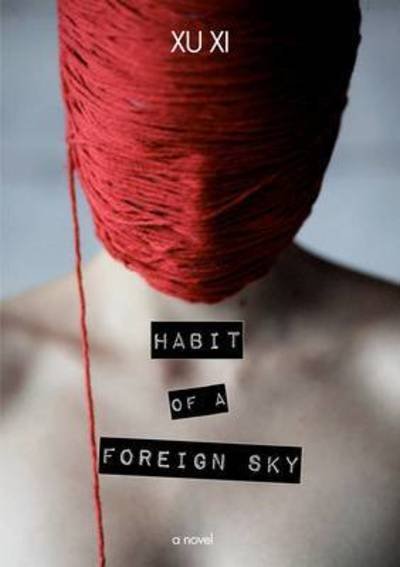 Cover for Xu Xi · Habit of a Foreign Sky (Taschenbuch) (2010)