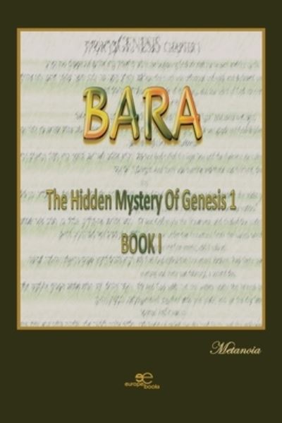 Cover for Metanoia · Bara. The Hidden Mystery Of Genesis 1 (Book) (2023)