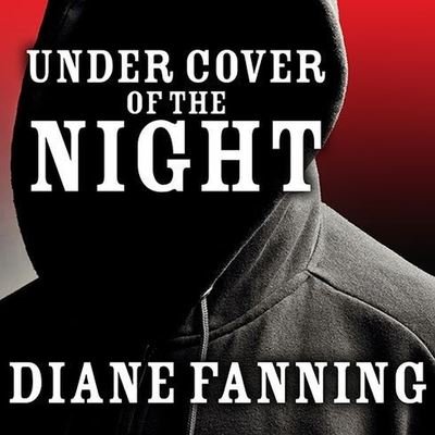 Cover for Diane Fanning · Under Cover of the Night (CD) (2014)