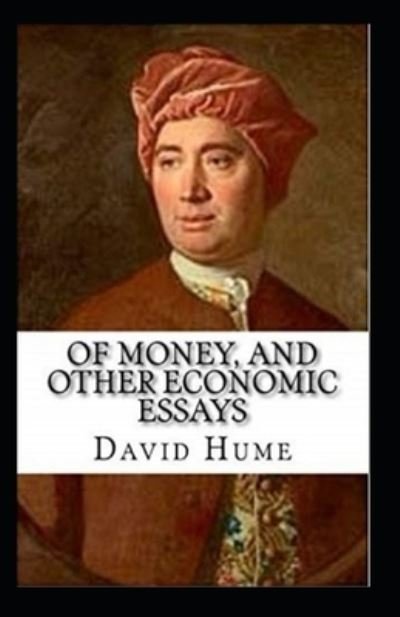 Cover for David Hume · Of Money, and Other Economic Essays Annotated (Pocketbok) (2021)