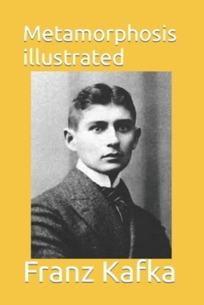 Cover for Franz Kafka · Metamorphosis illustrated (Paperback Book) (2021)