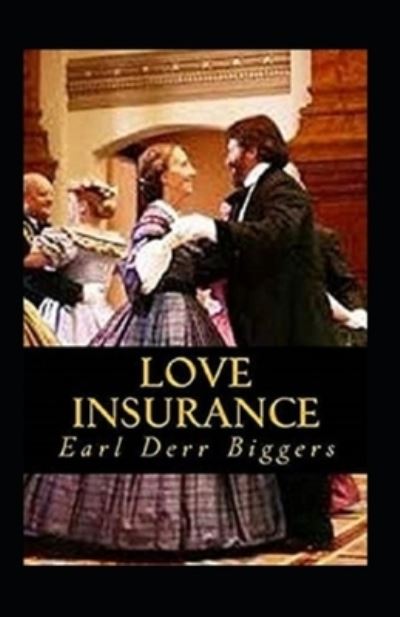 Cover for Earl Derr Biggers · Love Insurance Illustrated (Paperback Book) (2021)