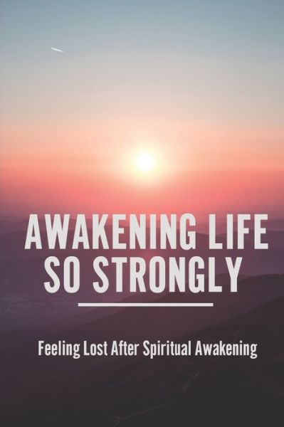 Cover for Hayden Balestrieri · Awakening Life So Strongly (Paperback Book) (2021)