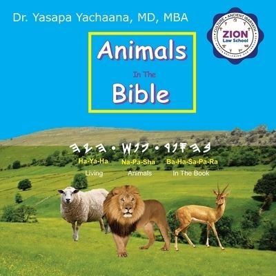 Cover for Yachaana, Mba, MD · Animals In The Bible (Paperback Book) (2021)