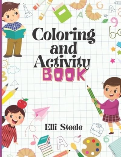 Cover for Elli Steele · Coloring and Activity Book (Paperback Book) (2020)