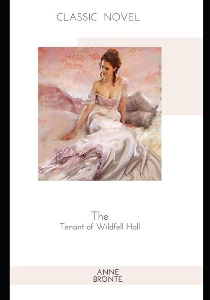 Cover for Anne Bronte · The Tenant of Wildfell Hall (Paperback Book) (2020)