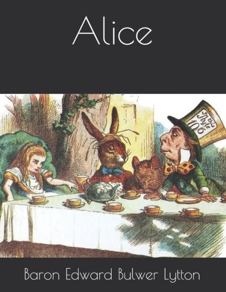 Cover for Edward Bulwer Lytton · Alice (Paperback Book) (2021)