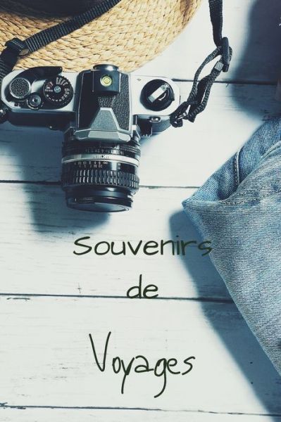 Cover for Travel Book Editions · Souvenirs De Voyages (Paperback Book) (2020)