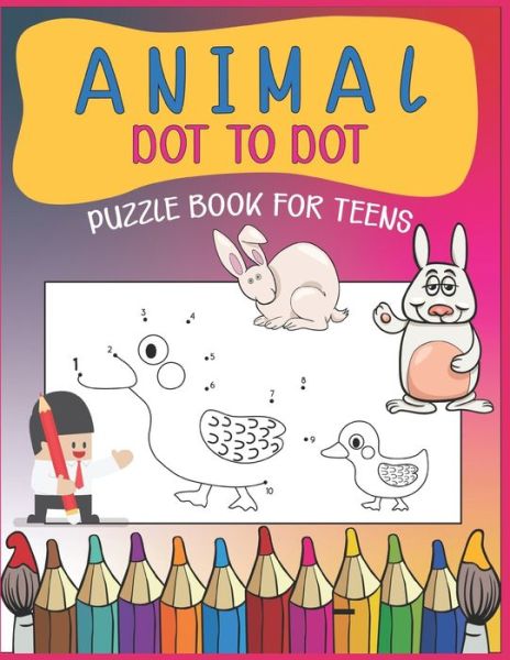 Cover for Nazma Publishing · Animal Dot To Dot Puzzle Book For Teens (Paperback Book) (2020)