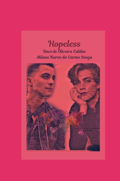 Cover for Milena Karen Do Carmo Souza · Hopeless (Paperback Book) (2020)