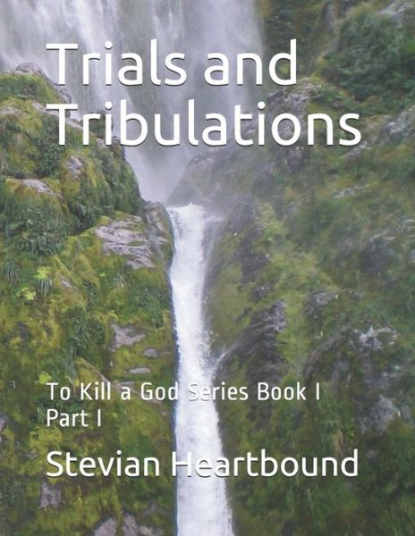 Cover for Stevian Heartbound · Trials and Tribulations (Paperback Book) (2020)