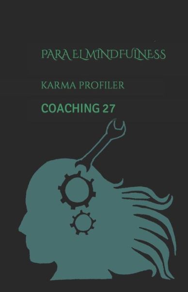 Cover for Karma Profiler · Para El Mindfulness (Paperback Book) (2020)