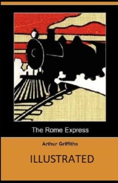 Cover for Arthur Griffiths · The Rome Express Illustrated (Paperback Book) (2021)