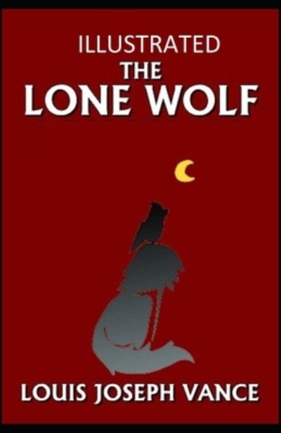 Cover for Louis Joseph Vance · The Lone Wolf Illustrated (Paperback Book) (2021)