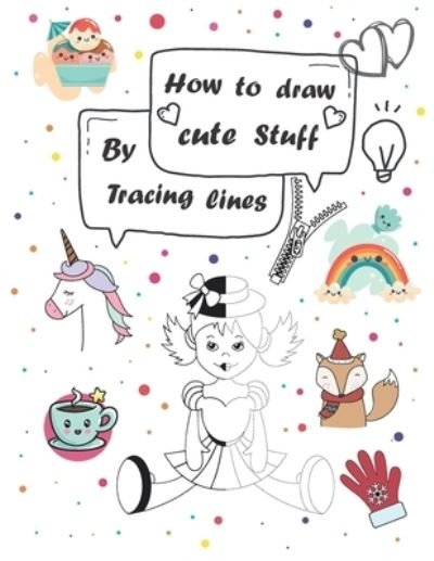 Cover for Elo Book · How to draw cute stuff by Tracing lines (Paperback Bog) (2021)