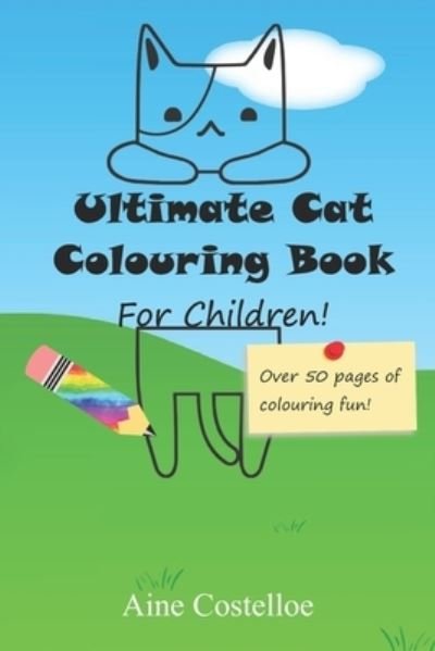 Cover for Aine Costelloe · Ultimate cat Colouring Book for Children (Taschenbuch) (2021)