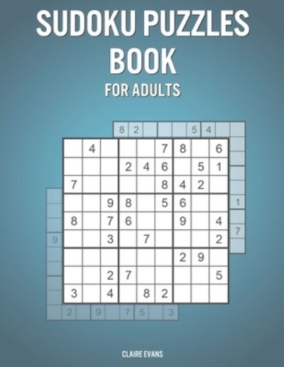 Cover for Claire Evans · Sudoku Puzzles Book For Adults (Paperback Book) (2021)