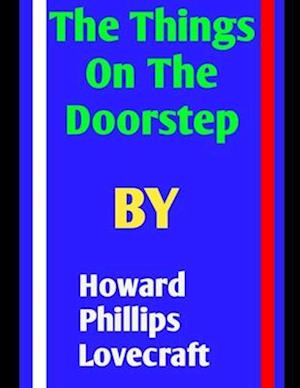 Cover for Howard Phillips Lovecraft · The Thing on the Doorstep (Annotated) (Paperback Book) (2021)