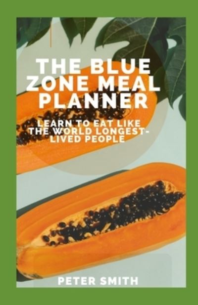 Cover for Peter Smith · The Blue Zone Meal Planner (Paperback Book) (2021)