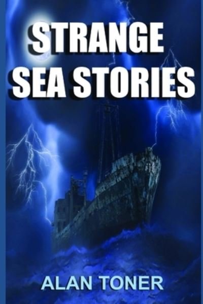 Cover for Alan Toner · Strange Sea Stories (Pocketbok) (2021)