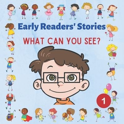 Cover for Zoila Pinto Espinoza · Early Readers' Stories: What Can You See? (Paperback Book) (2021)