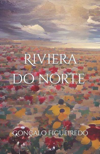 Cover for Goncalo Figueiredo · Riviera do norte (Pocketbok) (2022)