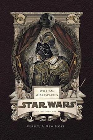 William Shakespeares Star Wars Verily A New Hope Reissue - William Shakespeares Star Wars Verily A New Hope Reissue - Books -  - 9798886639728 - August 5, 2025